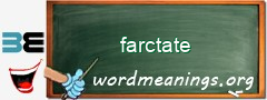 WordMeaning blackboard for farctate